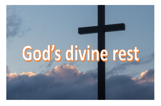 God’s divine rest in the book of Hebrews
